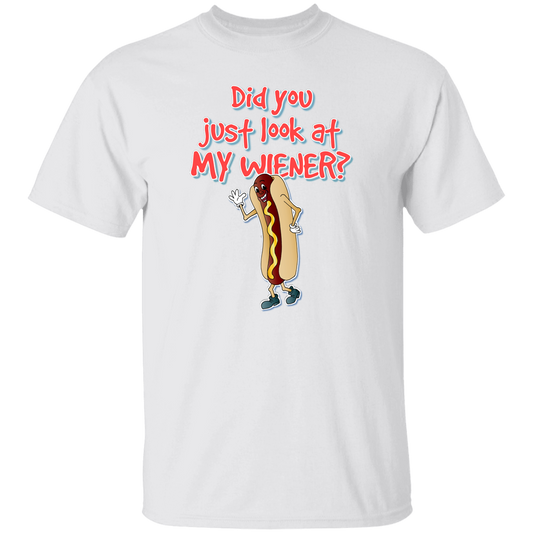 "Did You Just Look at My Wiener"